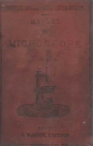 Manuel du Microscope dans ses Applications de Mathias Duval.G. Masson