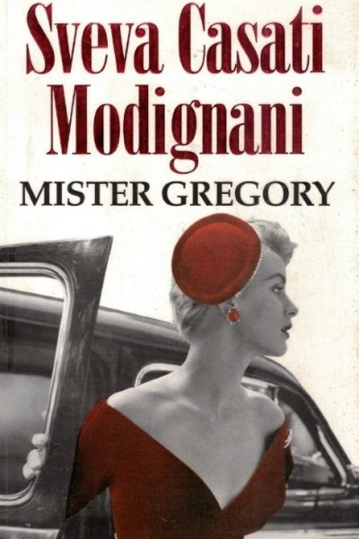 Mister Gregory de Sveva Casati Modignani