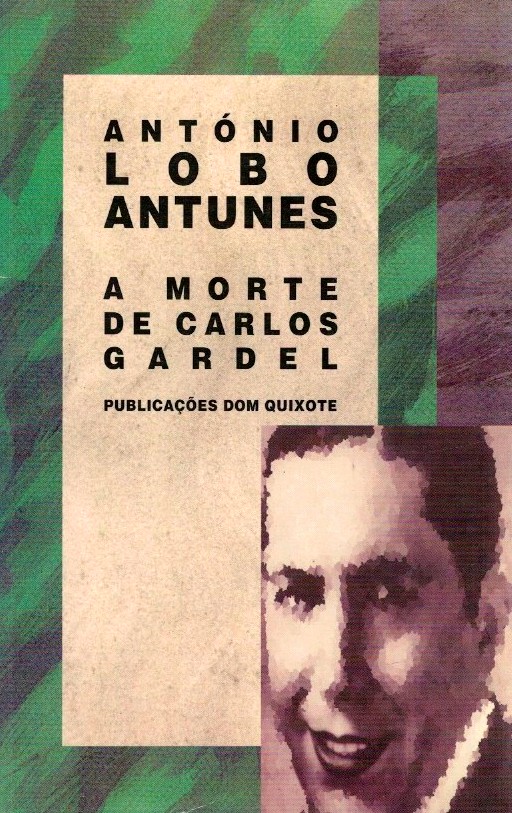 A Morte de Carlos Gardel de António Lobo Antunes