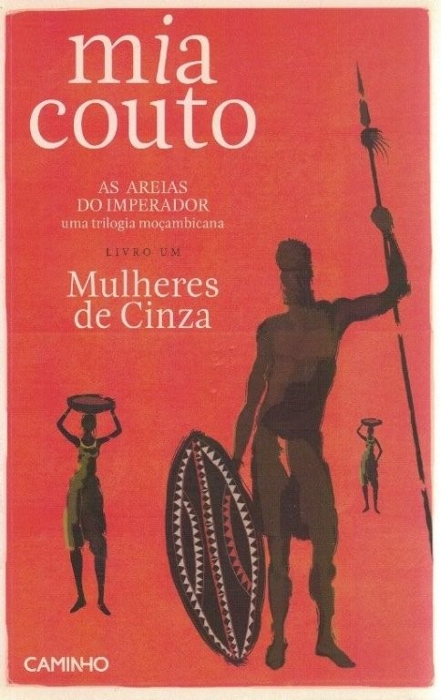 Mulheres de Cinza de Mia Couto.