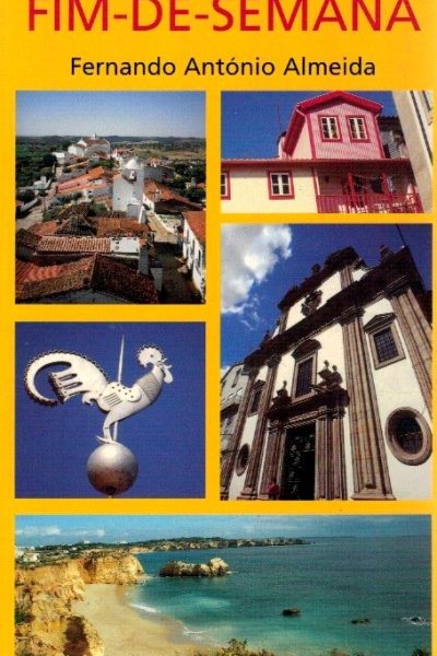 Passeios de Fim-de-Semana de Fernando António Almeida