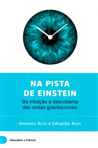 Na Pista de Einstein de Antonio Acín