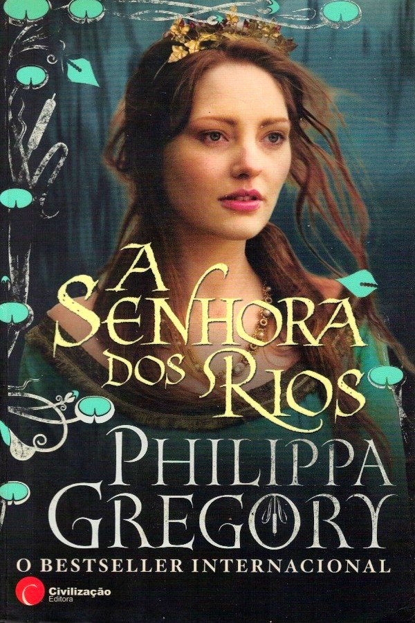 Senhora dos Rios de Philippa Gregory