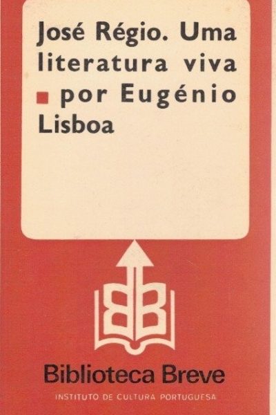 José Régio - uma Literatura Viva