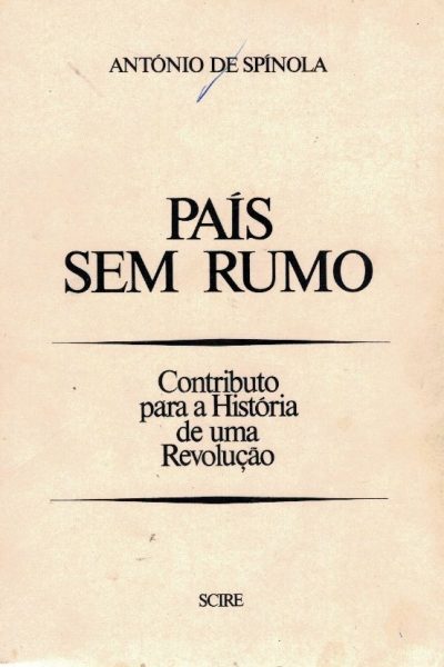 País Sem Rumo de António de Spínola.