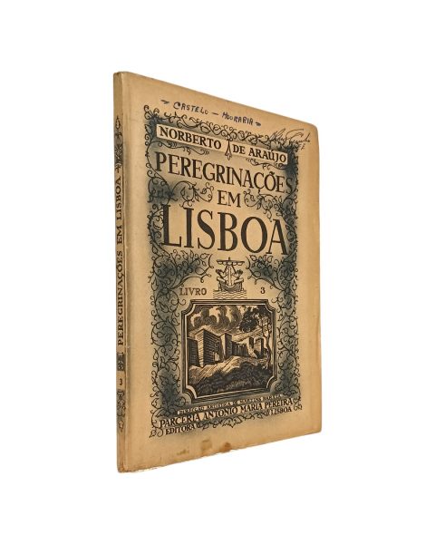 Peregrinações em Lisboa Livro III e Norberto de Araújo