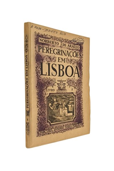 Peregrinações em Lisboa Livro V e Norberto de Araújo