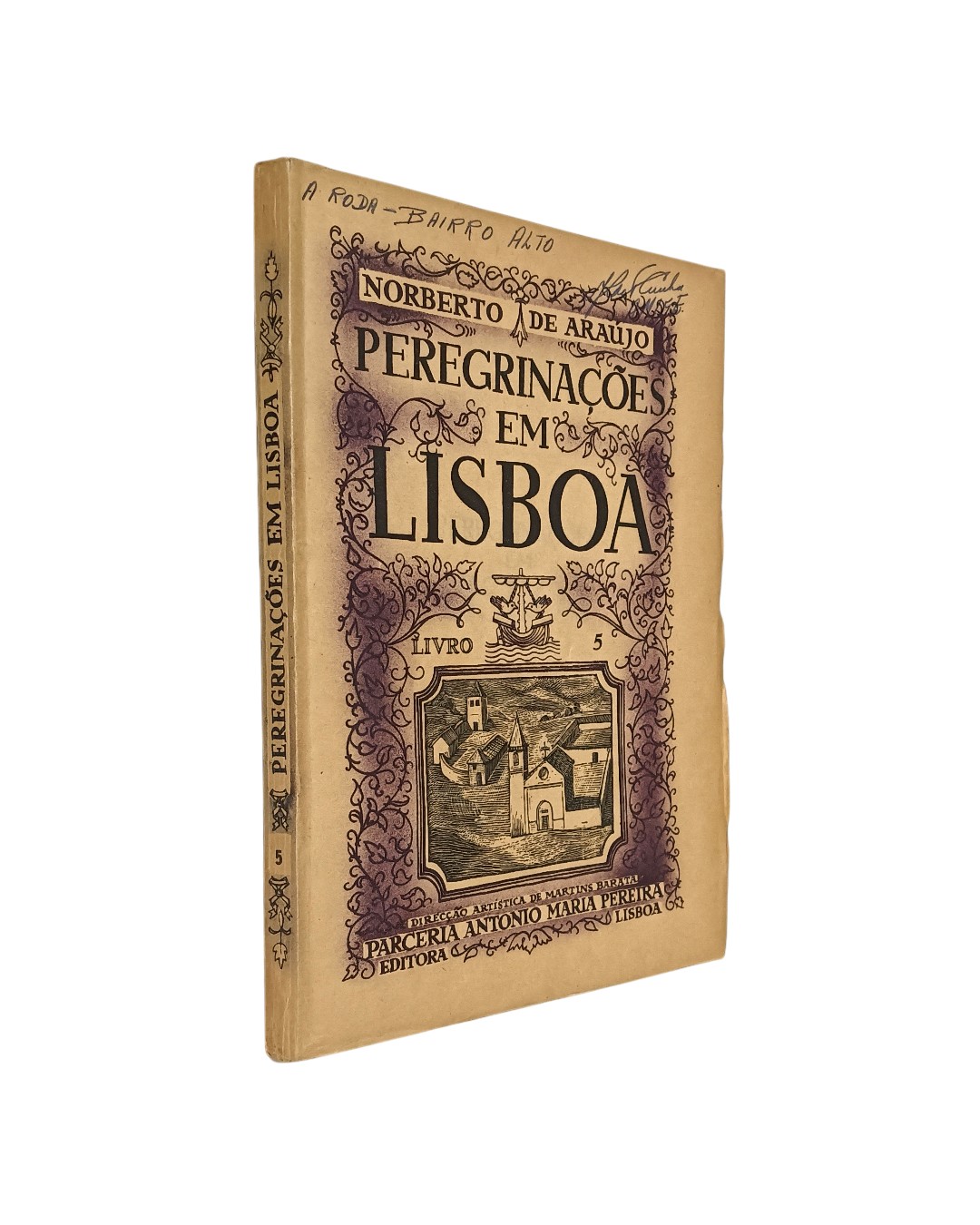 Peregrinações em Lisboa Livro V e Norberto de Araújo