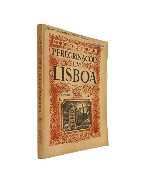 Peregrinações em Lisboa Livro XIV e Norberto de Araújo