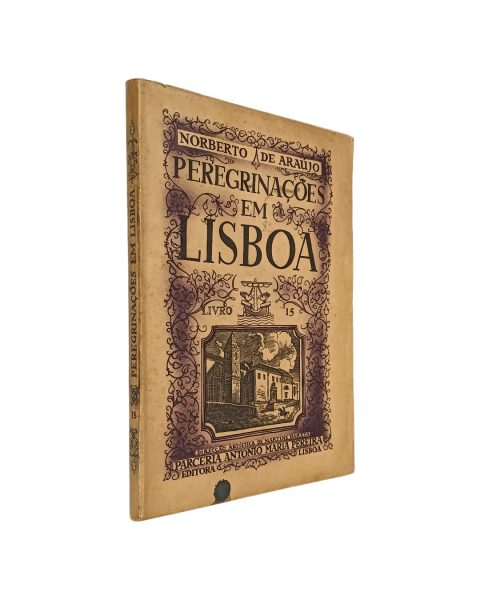 Peregrinações em Lisboa Livro XV e Norberto de Araújo