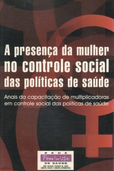 Presença da Mulher no Controle Social das Políticas Saúde