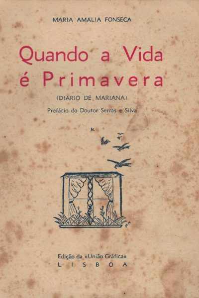 Quando a Vida é Primavera de Maria Amália Fonseca