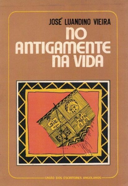 Antigamente na Vida de José Luandino Vieira