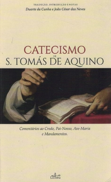 Catecismo - S. Tomás de Aquino de Duarte da Cunha