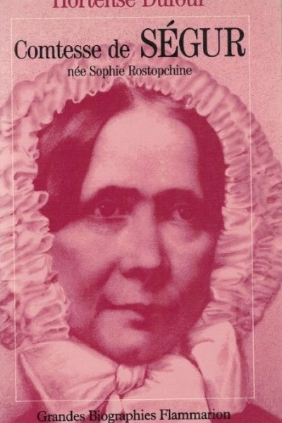 Comtesse de Ségur de Hortense Dufour