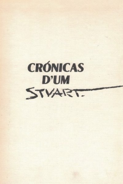 Crónicas d'um Stuart de Osvaldo de Sousa