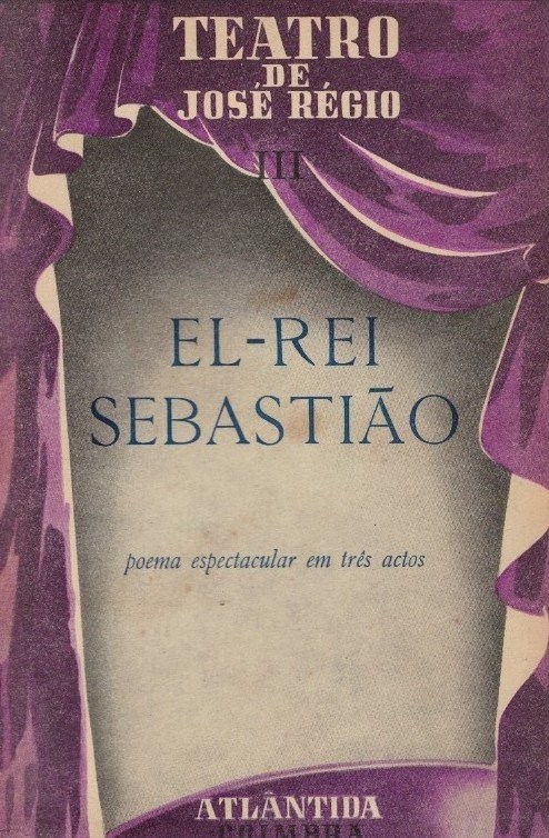 El-Rei Sebastião de José Régio