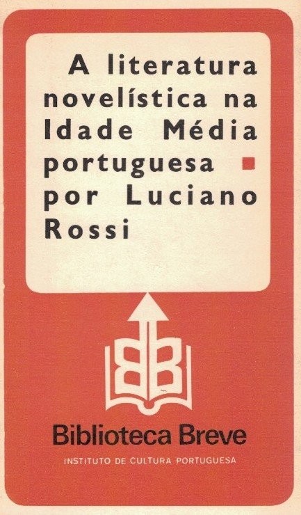 Literatura Novelística na Idade Média Portuguesa de Luciano Rossi