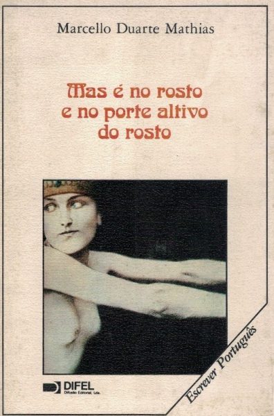 Mas é no Rosto e no Porte Altivo do Rosto de Marcello Duarte Mathias