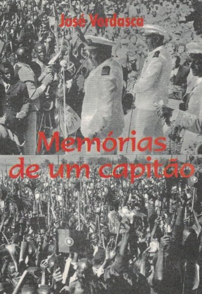 Memórias de um Capitão: Guerrilha em Moçambique de José Verdasca