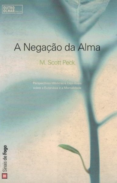 Negação da Alma de M. Scott Peck