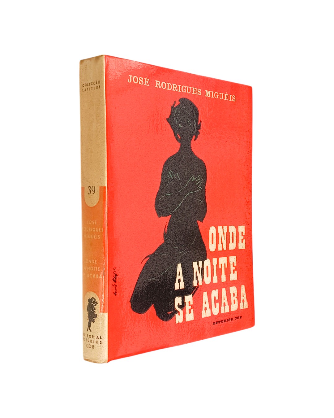 ONDE A NOITE SE ACABA DE JOSÉ RODRIGUES MIGUÉIS