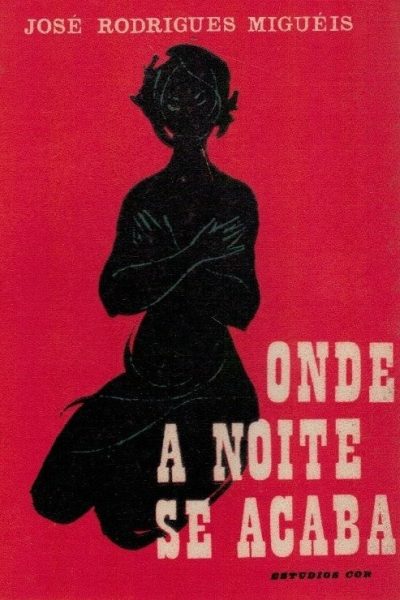 Onde a Noite se Acaba de José Rodrigues Miguéis.