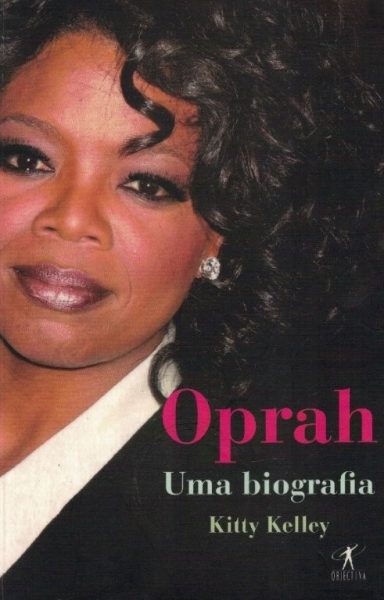 Oprah - Uma Biografia de Kitty Kelley
