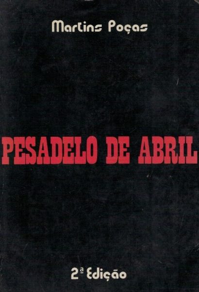 Pesadelo de Abril de Martins Poças