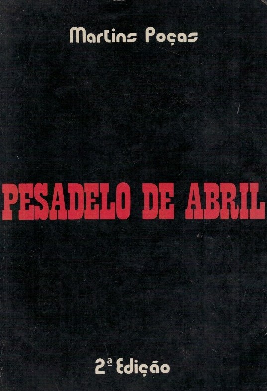 Pesadelo de Abril de Martins Poças
