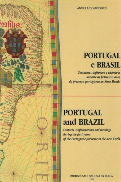 Portugal e o Brasil de Ângela Domingues