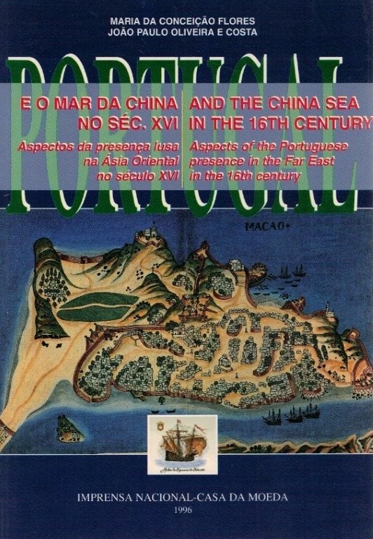 Portugal e o Mar da China de Maria da Conceição Flores