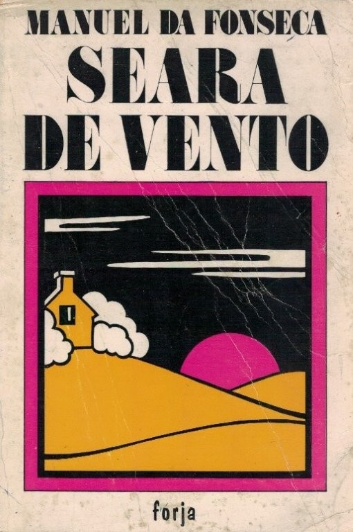 Seara de Vento de Manuel da Fonseca