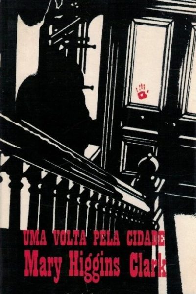 Volta pela Cidade de Mary Higgins Clark