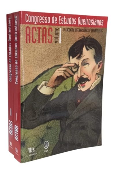 Actas do Congresso de Estudos Queirosianos de Carlos Reis
