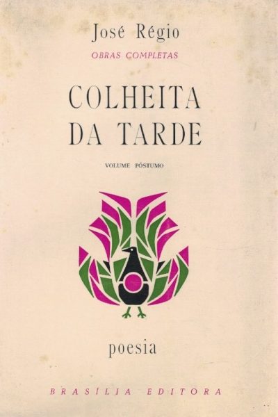 Colheita da Tarde de José Régio