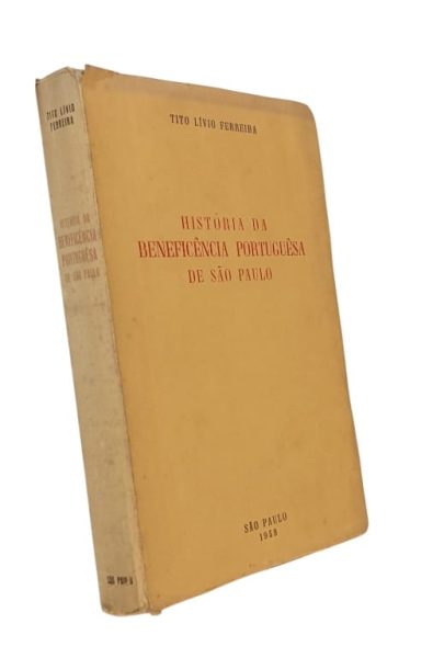 História da Beneficência Portuguêsa de São Paulo de Tito Lívio Ferreira