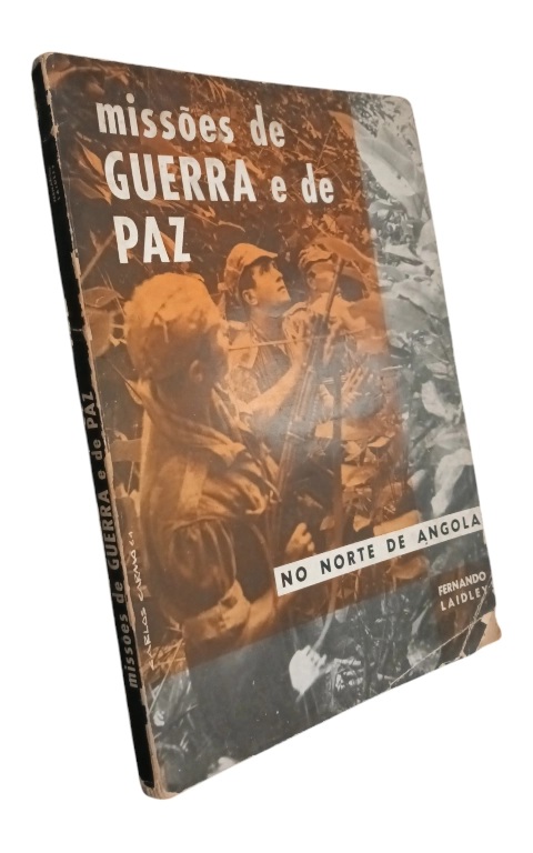 Missões de Guerra e de Paz: no Norte de Angola de Fernando Laidley