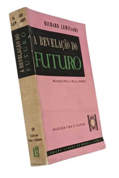 Relevação do Futuro: de Babilónia a Wall Street de Richard Lewinson