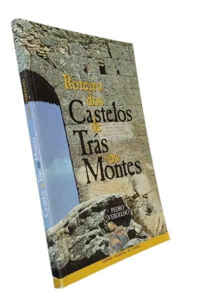 Roteiro dos Castelos de Trás-os-Montes de Pedro Verdelho