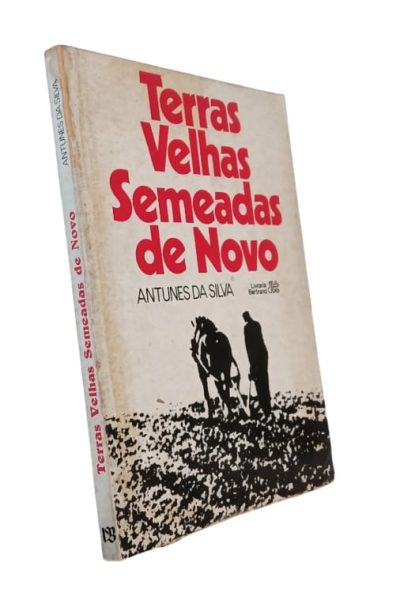 Terras Velhas Semeadas de Novo de Antunes da Silva