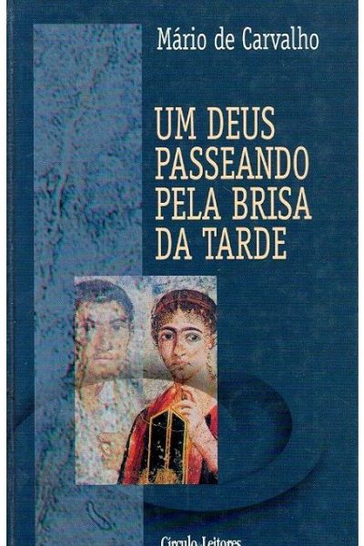 Deus Passeando pela Brisa da Tarde de Mário de Carvalho