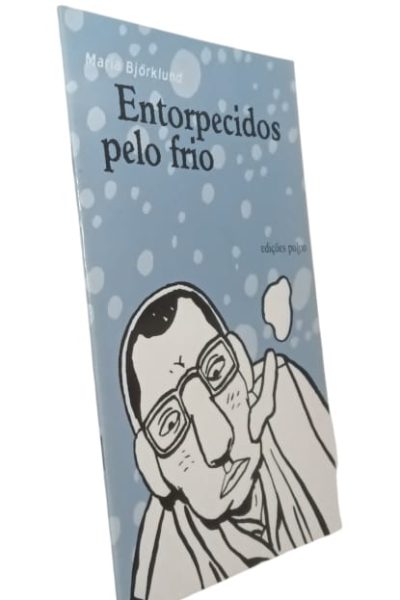 Entorpecidos pelo Frio