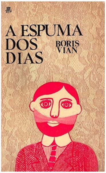 Espuma dos Dias de Boris Vian