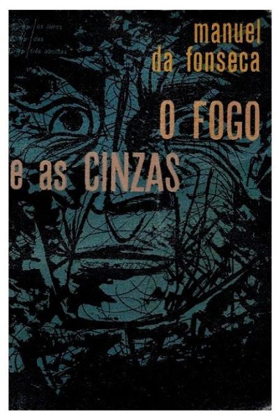 Fogo e as Cinzas de Manuel da Fonseca