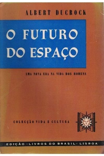 Futuro do Espaço de Albert Duckrock