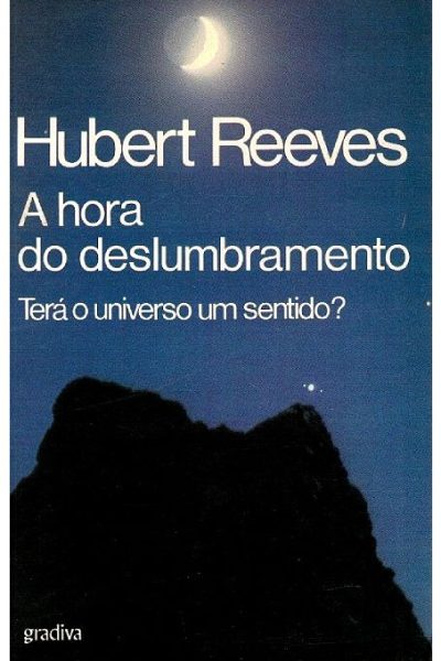 Hora do Deslumbramento de Hubert Reeves