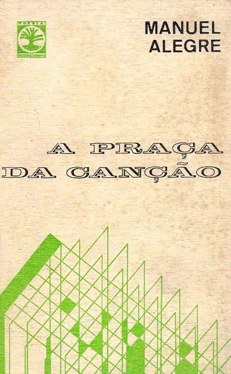 Praça da Canção de Manuel Alegre.
