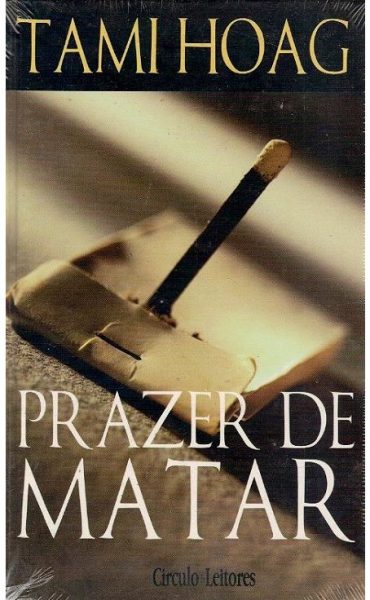 Prazer de Matar de Tami Hoag