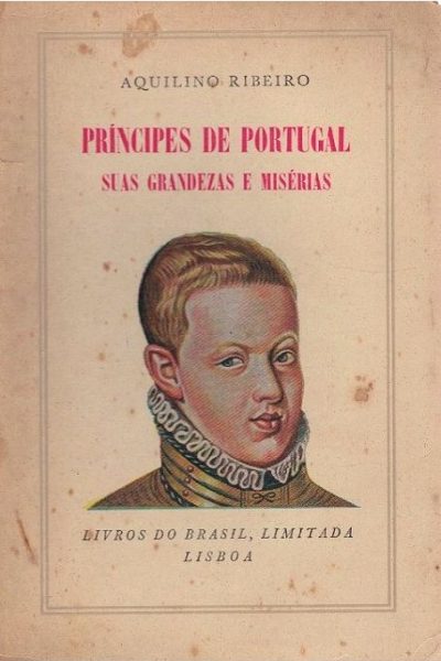 Príncipes de Portugal de Aquilino Ribeiro